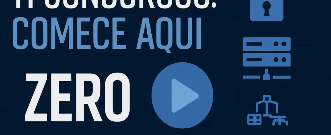 Como Iniciar os Estudos para Concurso de TI do Zero (Guia Completo)