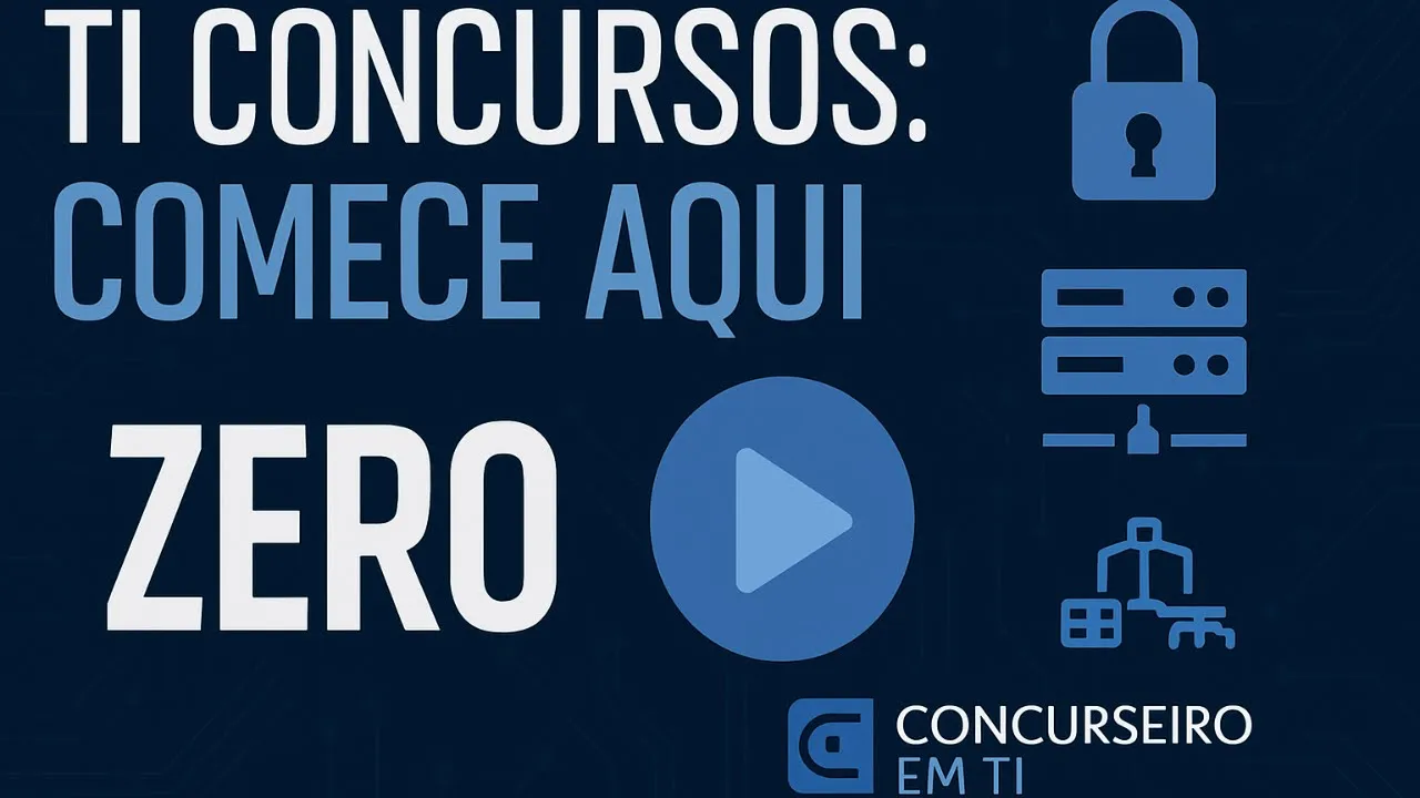 Como Iniciar os Estudos para Concurso de TI do Zero (Guia Completo)